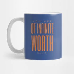 You Are Of Infinite Worth Mug